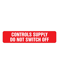 Controls Supply Do Not Switch Off Labels 80x18mm