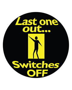 Last One Out Switches Off Lights Stickers 50mm