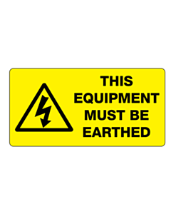 This Equipment Must Be Earthed Labels 100x50mm
