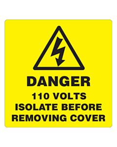 Danger 110 Volts Isolate Supply Labels 100x100mm