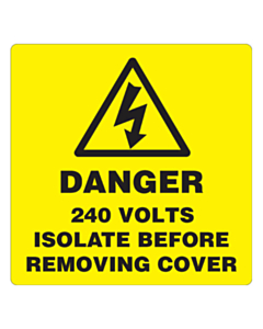 Danger 240 Volts Isolate Supply Stickers 100x100mm