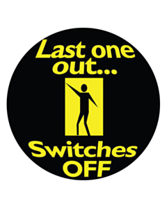 Last One Out Switches Off Lights Stickers