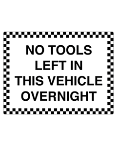 No Tools Left In Vehicle Overnight Stickers