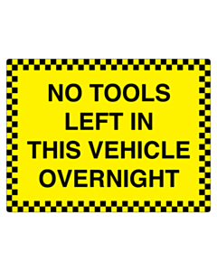Yellow No Tools Left In Vehicle Overnight Stickers