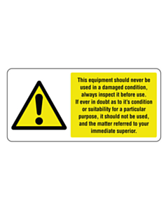 Never Use in a Damaged Condition Labels