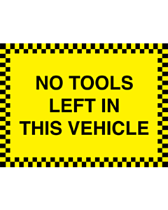 No Tools Left In This Vehicle 