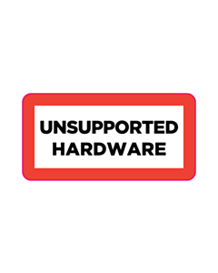 Unsupported Hardware Labels