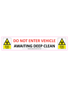 Do Not Enter Vehicle - Awaiting Deep Clean Labels