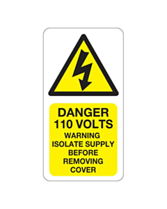 Danger 110 Volts Isolate Supply Labels
