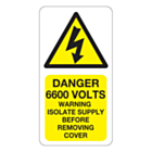 Danger 6600 Volts Isolate Supply Labels 33x63mm