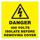 Danger 400 Volts Isolate Supply Labels 100x100mm