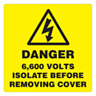 Danger 6600 Volts Isolate Supply Labels 100x100mm