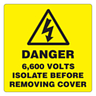 Danger 6600 Volts Isolate Supply Labels 50x50mm