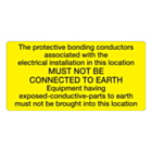 Must Not Be Connected To Earth Labels 100x50mm