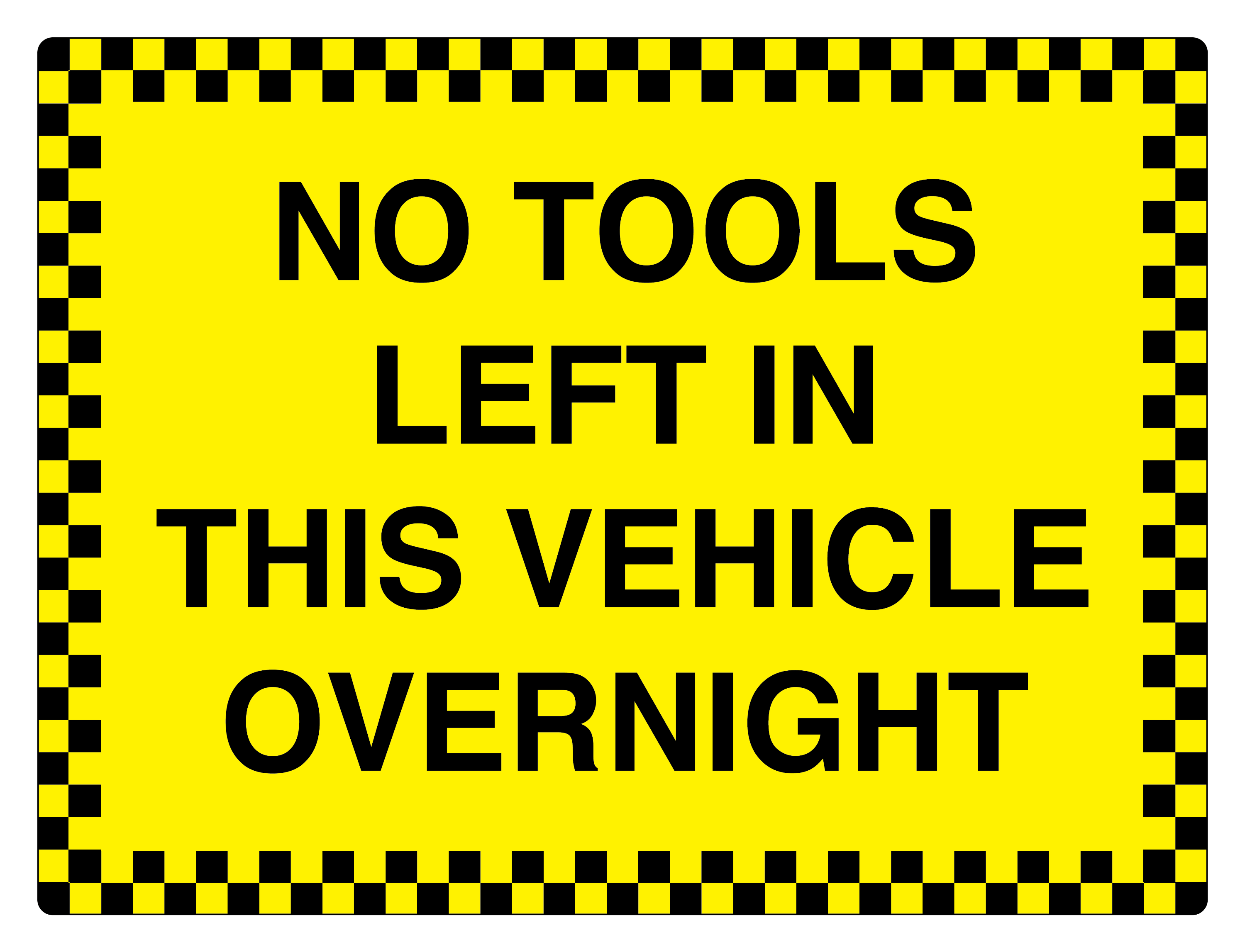 No Tools Or Items Of Value Stored In Vehicle Overnight Sign - Foto 8